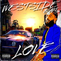 Nipsey Hussle - Love (Westside Ent Exclusive Mix)