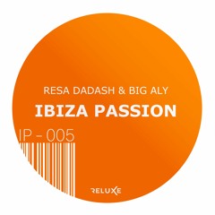 Ibiza Passion - Resa Dadash & Big Aly 2