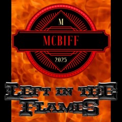 !🔥🔥Left in the Flames🔥🔥