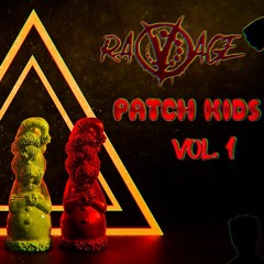 Ravage Patch Kids Vol.1