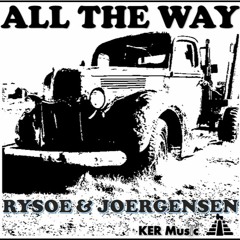 All The Way - Rysoe&Joergensen - 2022
