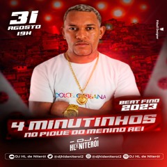 4 MINUTINHOS NO PIQUIZINHO DO REI DO BEAT FINO (( DJ HL DE NITERÓI )) 2023
