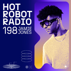 Hot Robot Radio 198