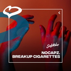 nocapz. - Breakup Cigarettes