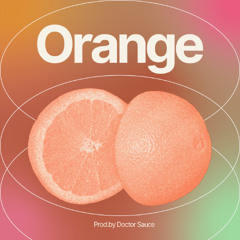 ORANGE TYPE BEAT