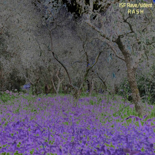 ISF Rave/sident - R A S H