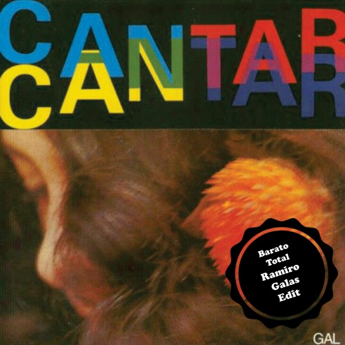 Gal Costa - Barato Total (Ramiro Galas Edit)