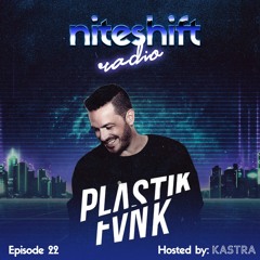 Niteshift Radio | NSR022 [Plastik Funk Guest Mix]