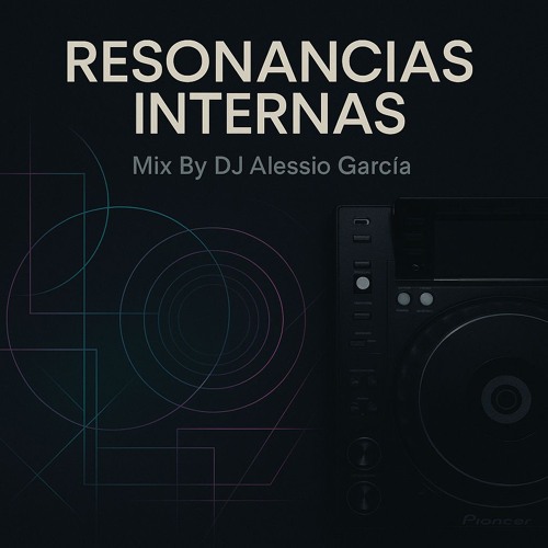 Resonancias Internas - Mix By DJ Alessio García