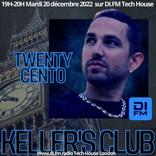 Twenty Cento Keller's Club DI-FM #17