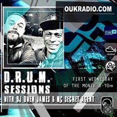 D.R.U.M Sessions with Dj owenjames and MC Secret Agent 01-03-23