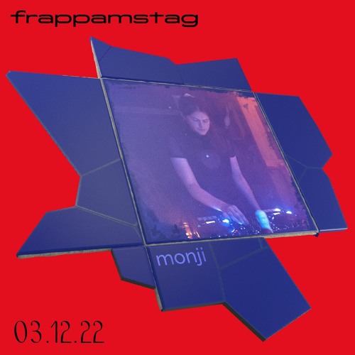 monji @ Frappamstag; 3.12.2022