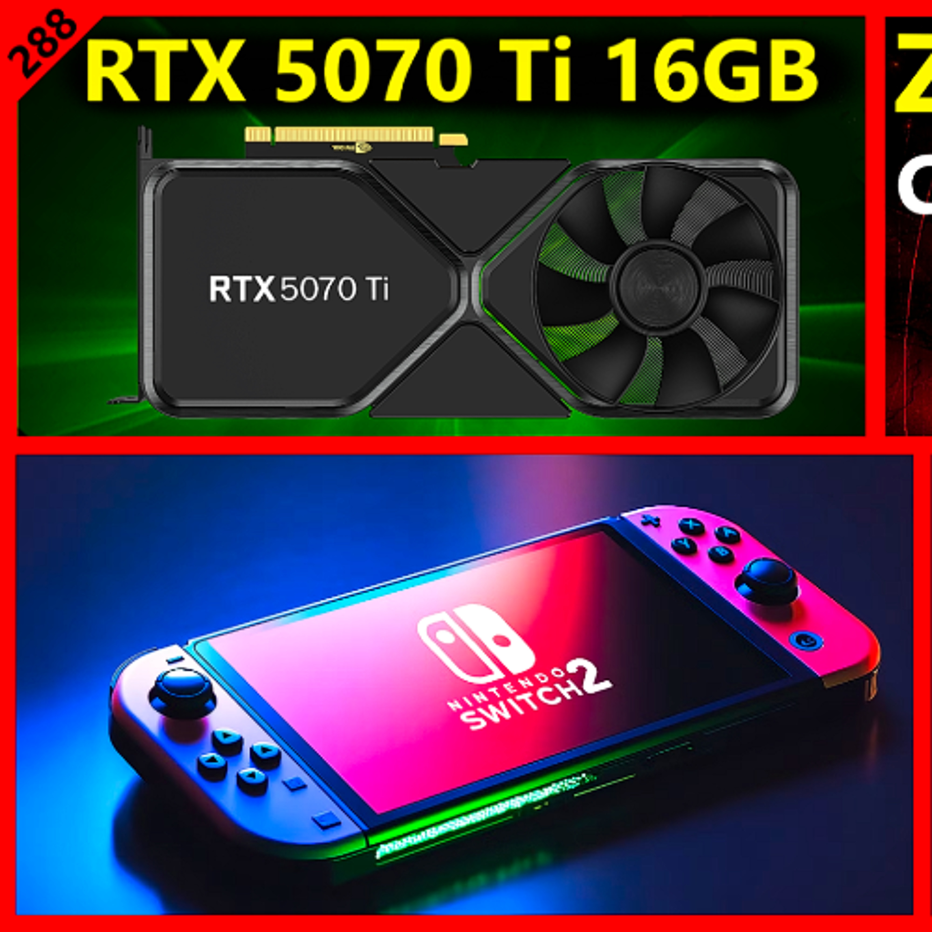 cover of episode 288. Nvidia RTX 5070 Ti, AMD Zen 5 Krackan, Nintendo Switch 2, Intel Battlemage B580