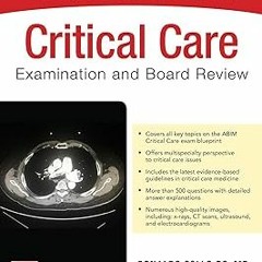 ~Read~[PDF] Critical Care Examination and Board Review - Ronaldo Collo Go (Author)