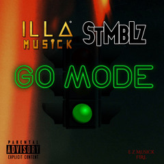 Go Mode (feat.STMBLZ )Prod. Dreyzah