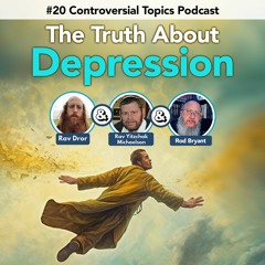 #20 Controversial Topics Podcast - The Truth about Depression