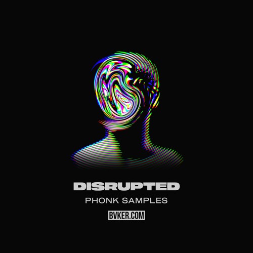Stream Royalty-Free Phonk Sample Pack "Disrupted" by BVKER.COM | Listen  online for free on SoundCloud
