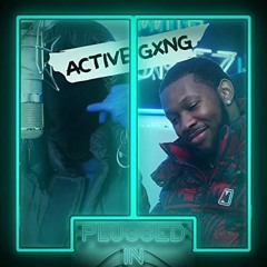ActiveGxng Broadday - Plugged In | UK Most Wanted