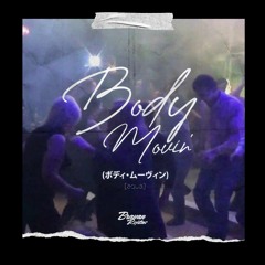 Body Movin' [ボディ・ムーヴィン] (Aqua)