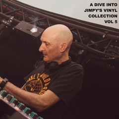 A Dive Into Jimpys Vinyl Collection - Vol 5