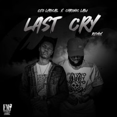 Geo lyrical x chronic law last cry remix