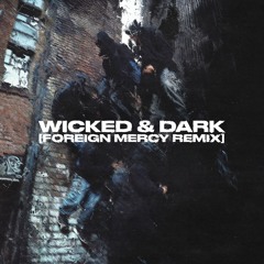 BOU, KANINE - WICKED & DARK (FT. IRAH & TRIGGA) [FOREIGN MERCY REMIX]