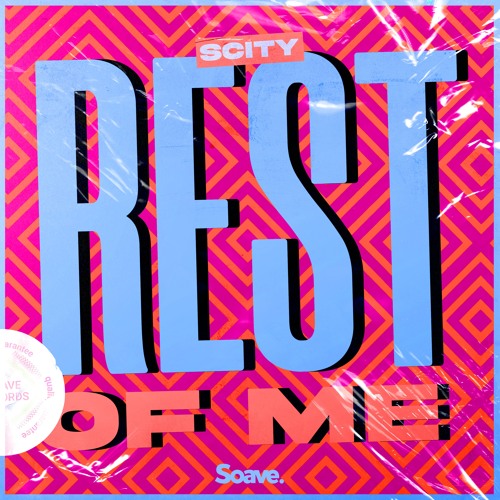 Scity - Rest Of Me