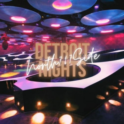 DETROIT NIGHTS