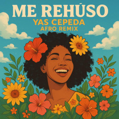 Danny Ocean - Me Rehuso ( Yas Cepeda Afro Remix )