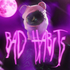 Bad Habits Feat. TheHxliday (prod. bakkwoods)