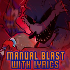 Manual Blast WITH LYRICS (Sonic.EXE Lyrical Cover) (Ft. @BonoanAnything & @Zac's Realm)
