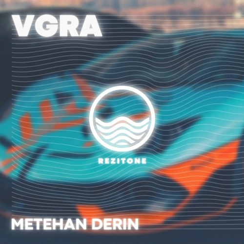 Stream Metehan Derin - VGRA by Rezitone Music | Listen online for free ...