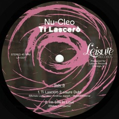 PREMIERE: Nu-Cleo - Ti Lascerò (Leisure Dub)