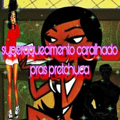 SUPER AQUECIMENTO CARALHADO PRAS PRETCHUCA 🙅🏿💅🏿💋🙌 (HOSTED BY DJ KATIÇO DAS ALMAS)