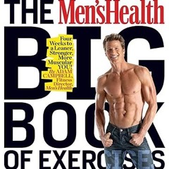 [Ebook] Reading The Men's Health Big Book of Exercises: Four Weeks to a Leaner, Stronger, More