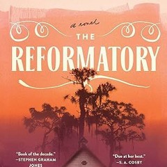 Free AudioBook The Reformatory by Tananarive Due 🎧 Listen Online