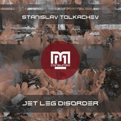 Stanislav Tolkachev - Jet Leg Disorder - CSMD141