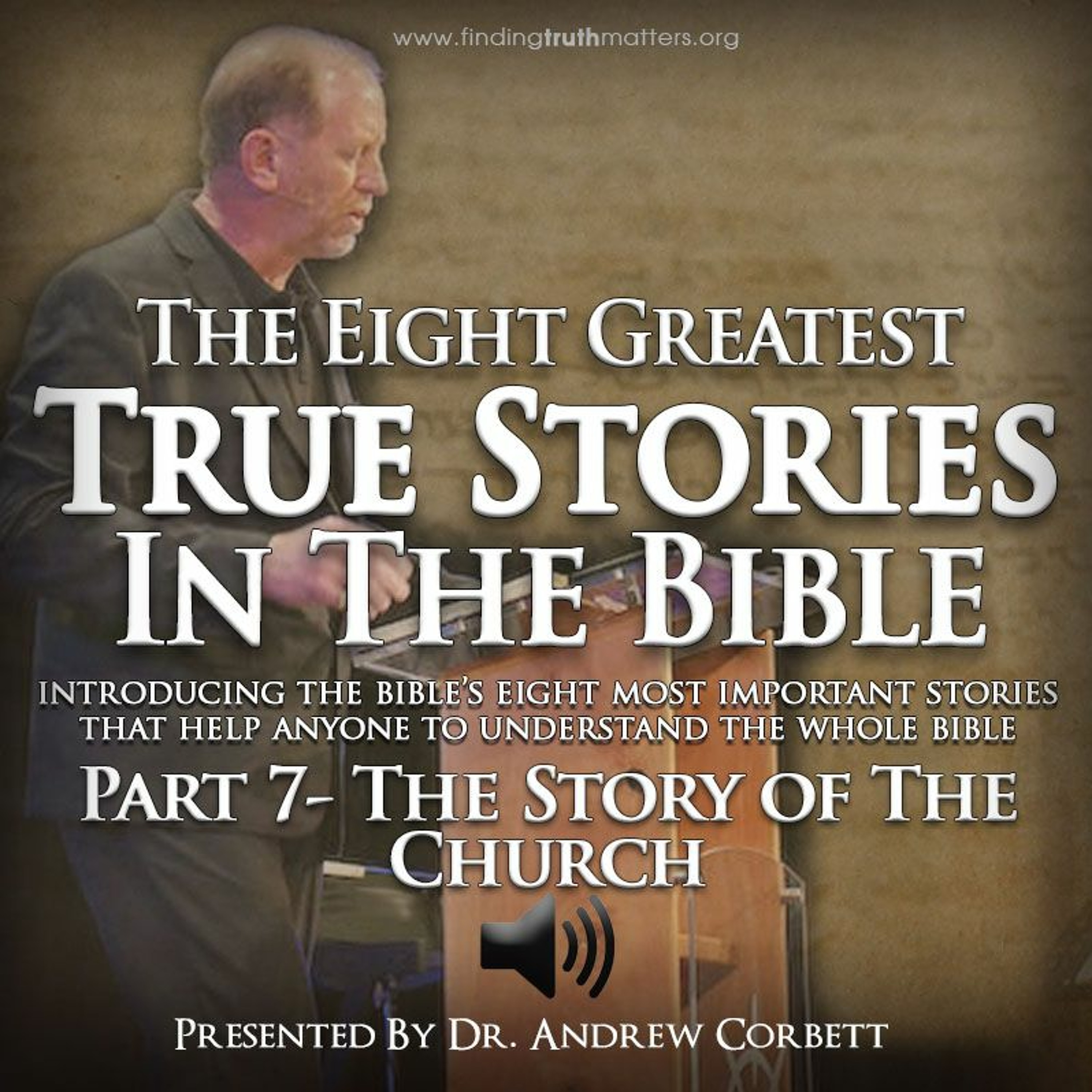 The 8 Greatest True Stories in The Bible, Part 7 - The Church Begins episode artwork