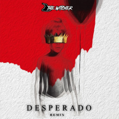 Rihanna - Desperado (The Witcher Remix)