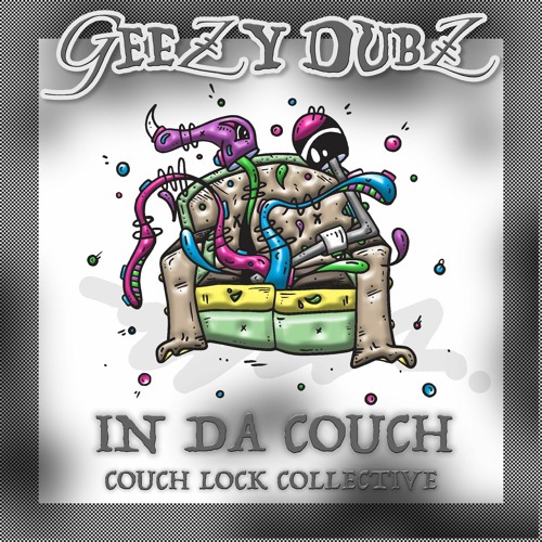 GEEZY DUBZ - IN DA COUCH