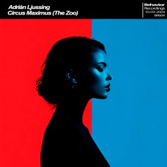 Adrián Ljussing - Circus Maximus (The Zoo) (Out Now)