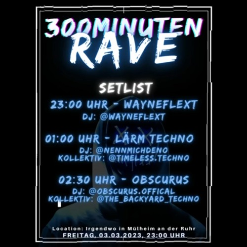 Wayneflext! @ 300MinutenParty Mülheim