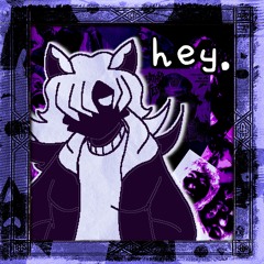 hey.