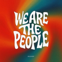 We Are The People - Empire Of The Sun, Andrea Oliva, Arodes (Syls EDIT)