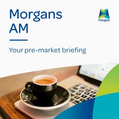 Morgans AM: Monday, 13 September 2021