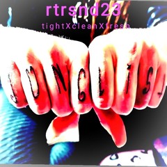 rtrsnd23 - tightXcleanXfresh