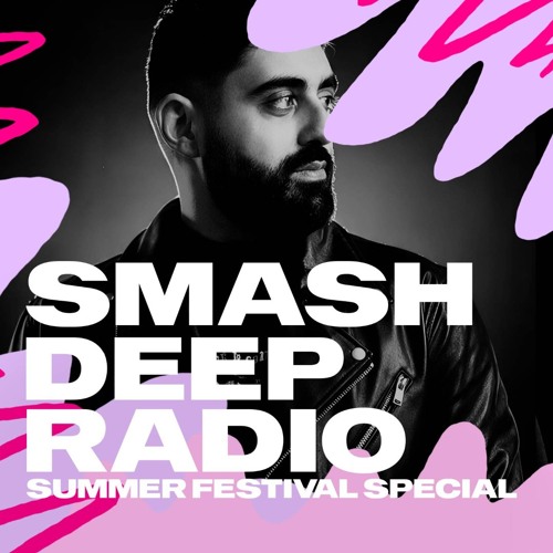 R-CHY presents Smash Deep Radio Summer Festival Special 2026