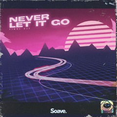 FINAL DJS - Never Let It Go