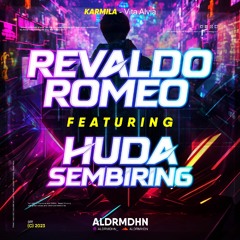 KARMILA [ ALDRMDHN X REVALDO ROMEO X HUDA SEMBIRING ]