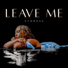 Leave Me [Free DL]
